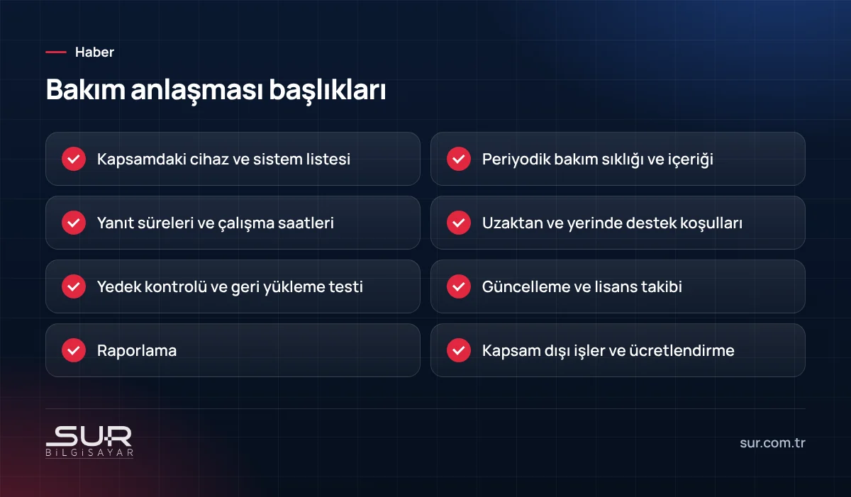 Kurumsal BT bakım anlaşmasında bulunması gereken başlıklar