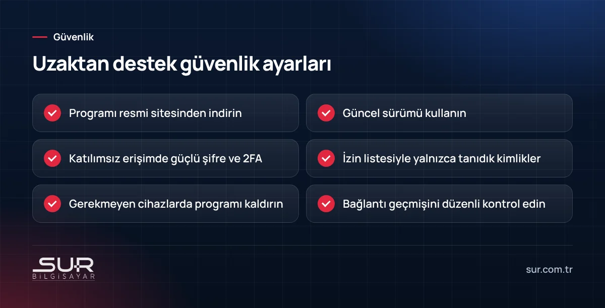 Uzaktan destek programlarını güvenli kullanmak için ayar listesi