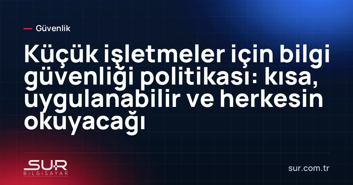 Çalışanlara dağıtılan kısa bilgi güvenliği kuralları belgesi