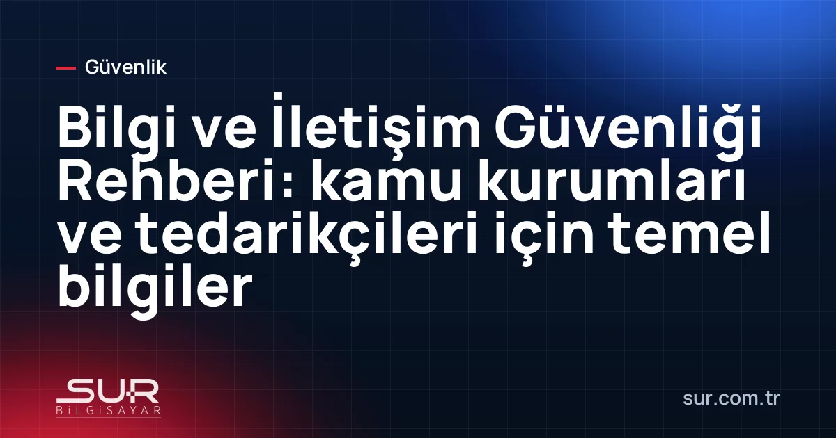 Kamu kurumunda bilgi güvenliği uyum kontrol listesi