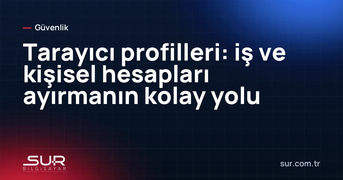 Tarayıcıda iş ve kişisel profil seçimi ekranı