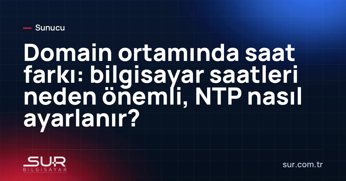 Sunucu ve bilgisayar saatlerinin NTP ile eşitlenmesini gösteren şema