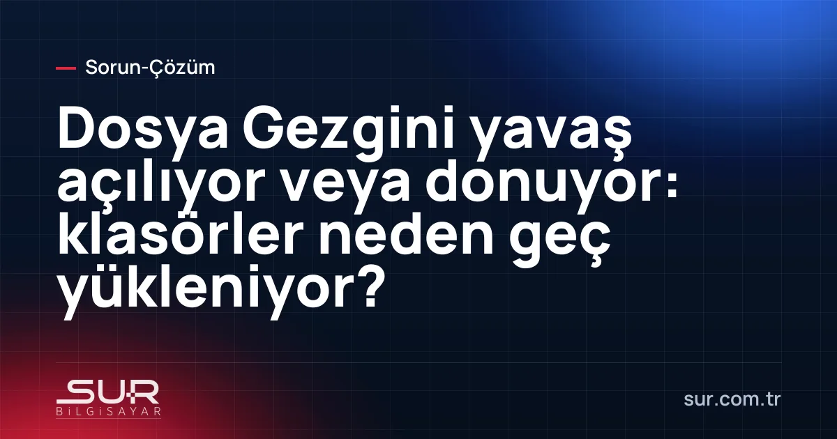 Windows Dosya Gezgini'nde yavaş yüklenen klasör ve yeşil ilerleme çubuğu