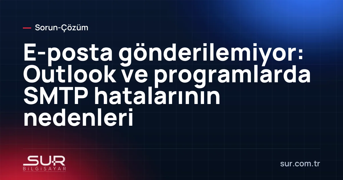 Outlook giden kutusunda bekleyen e-postalar ve hata mesajı
