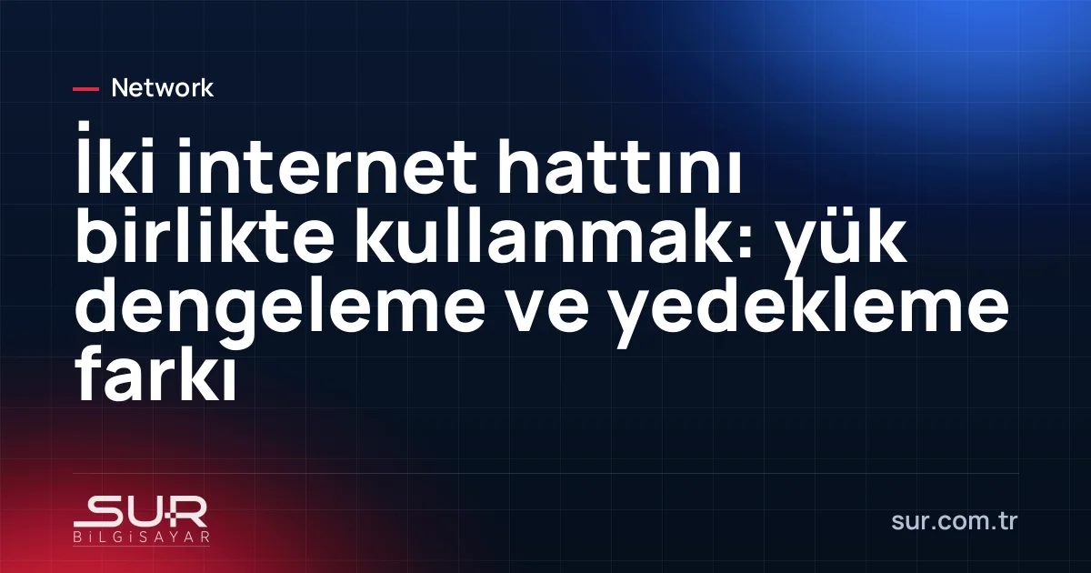 Firewall'a bağlı iki farklı operatörün internet hattı