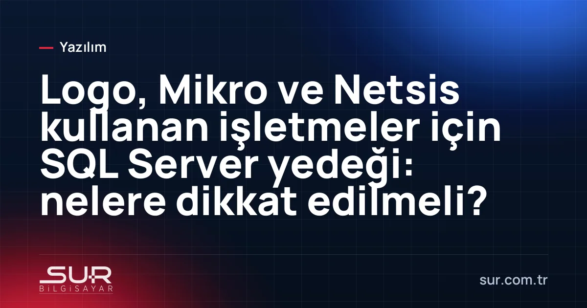 Ticari programın SQL Server veritabanları ve yedek klasörü