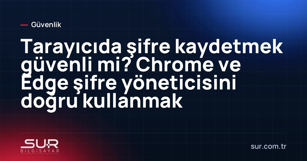 Tarayıcıda şifreyi kaydet önerisi penceresi