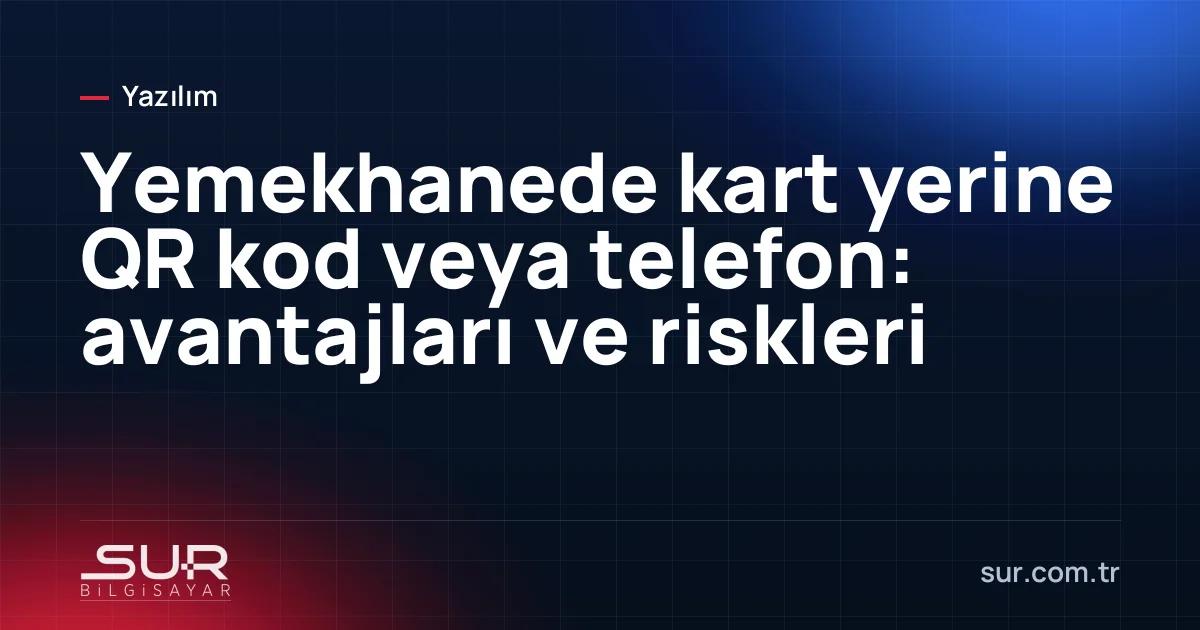 Telefonda yemekhane QR kodu ve okuyucu