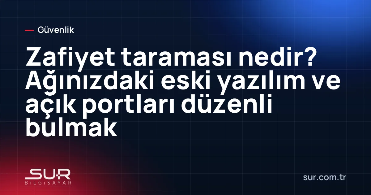 Zafiyet tarama raporunda kritik, yüksek ve orta seviye bulgular
